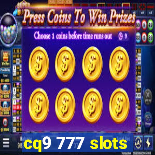 cq9 777 slots